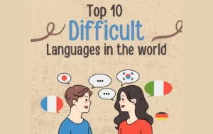 Top 10 Hardest Languages to Learn